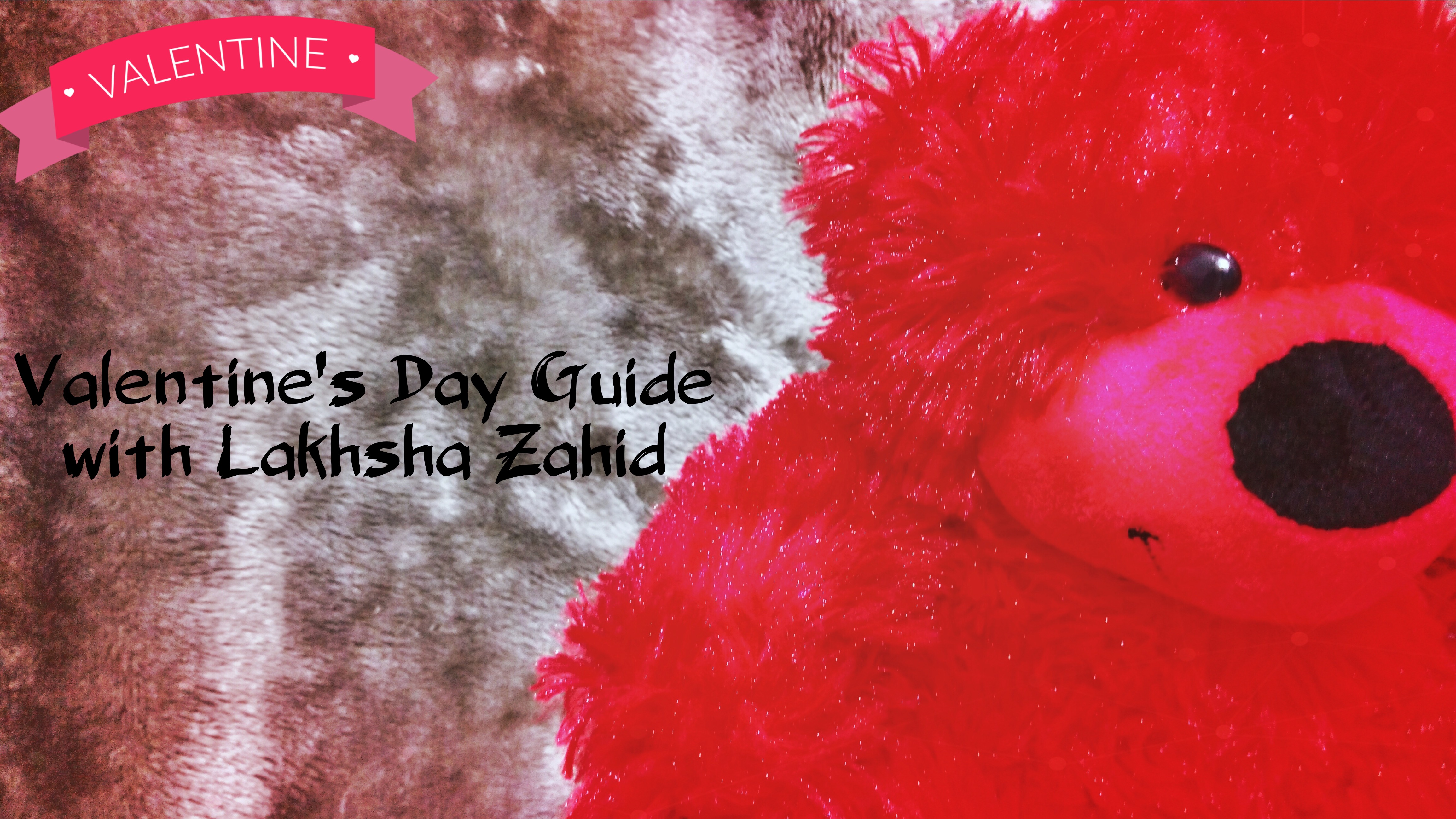 Valentines Guide with Lakhsha