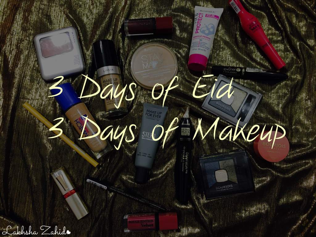 3 Days of EID, 3 Days of&nbsp;Makeup